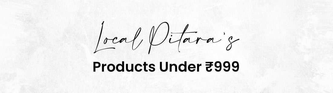 Under ₹999 - Local Pitara